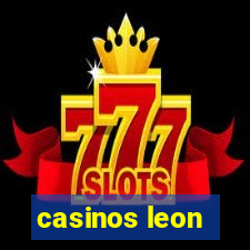 casinos leon