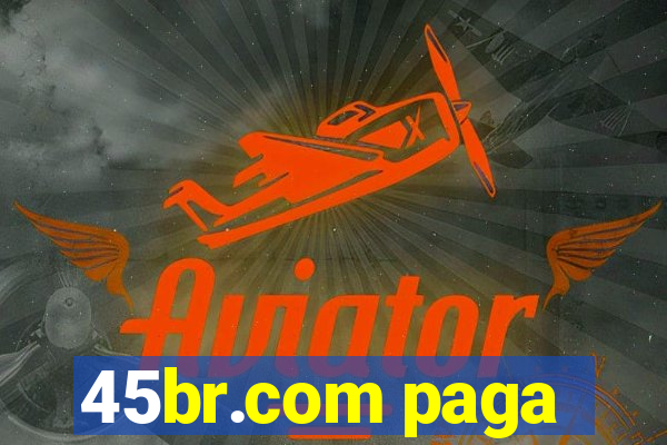 45br.com paga