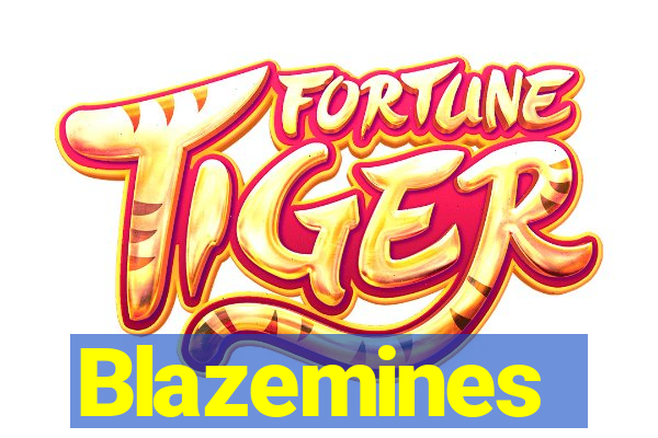 Blazemines