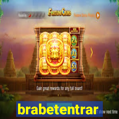 brabetentrar