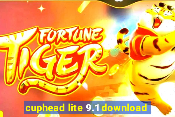 cuphead lite 9.1 download