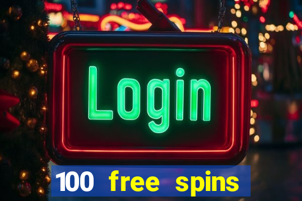 100 free spins resorts casino