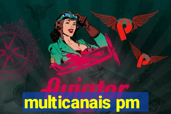 multicanais pm