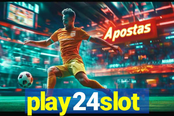 play24slot