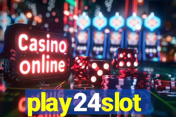 play24slot