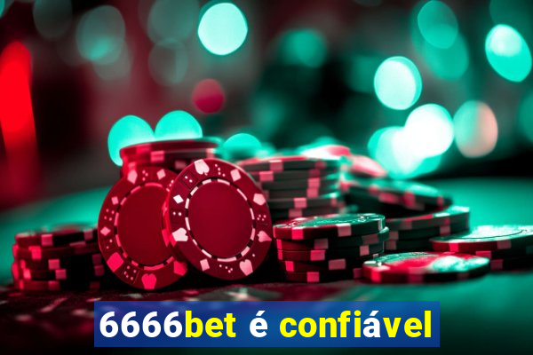 6666bet é confiável