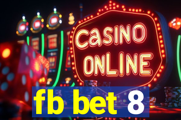 fb bet 8