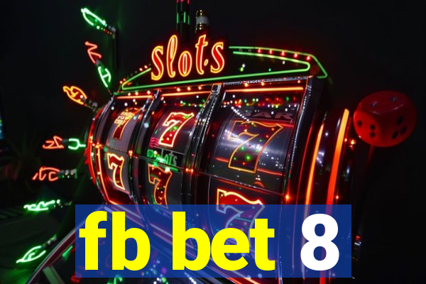 fb bet 8