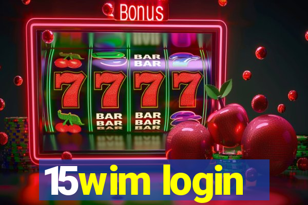 15wim login