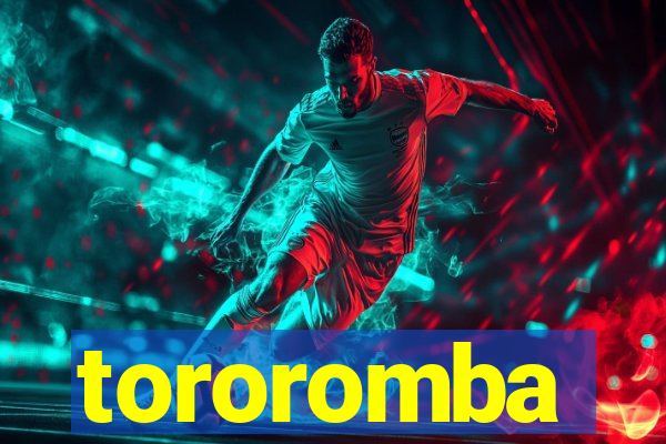 tororomba