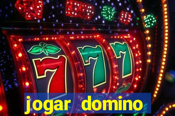 jogar domino valendo dinheiro