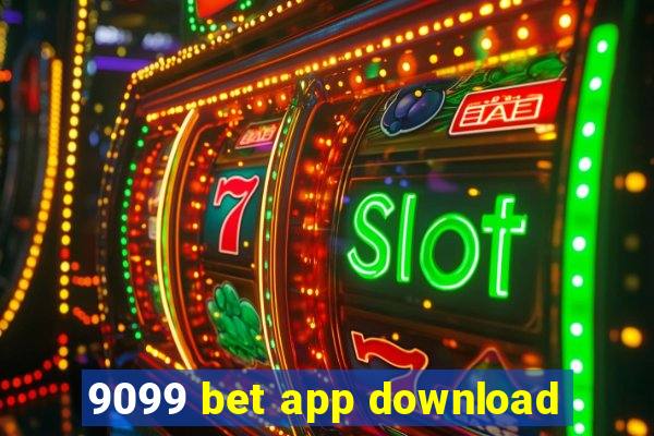 9099 bet app download