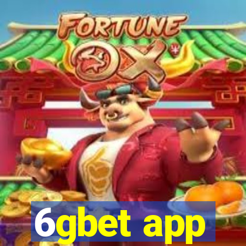 6gbet app