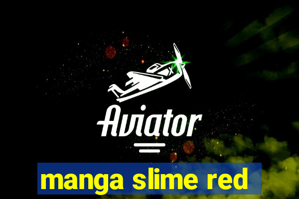 manga slime red