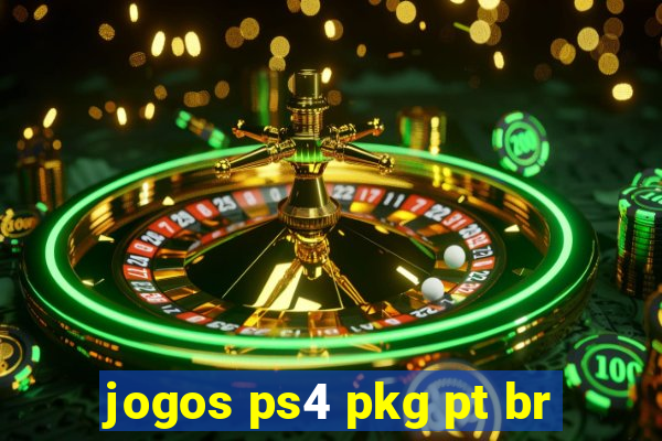 jogos ps4 pkg pt br