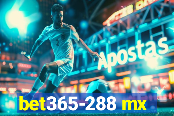 bet365-288 mx