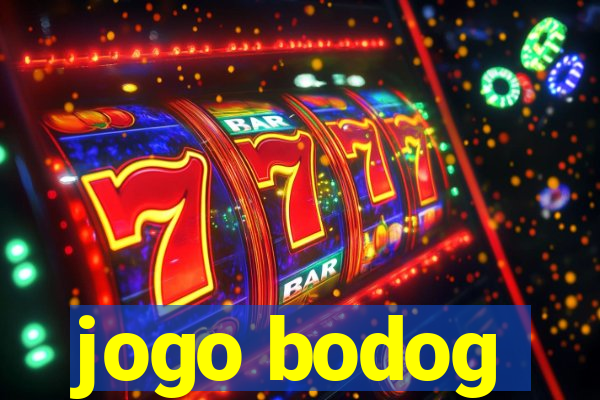 jogo bodog