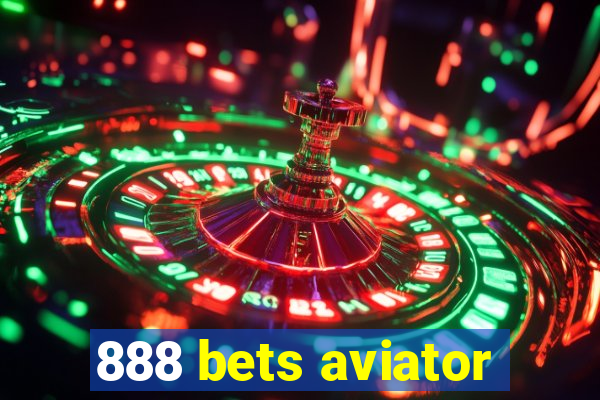 888 bets aviator