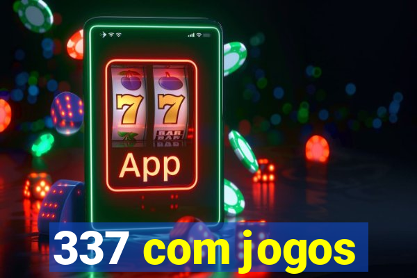 337 com jogos