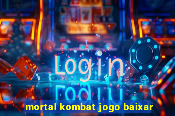 mortal kombat jogo baixar