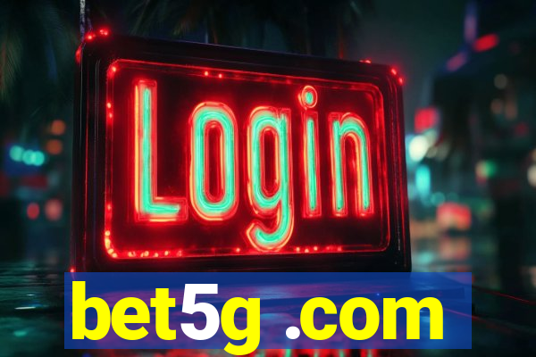 bet5g .com