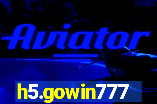 h5.gowin777