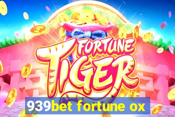 939bet fortune ox