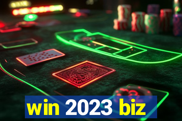 win 2023 biz