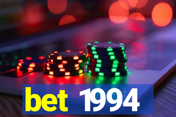 bet 1994