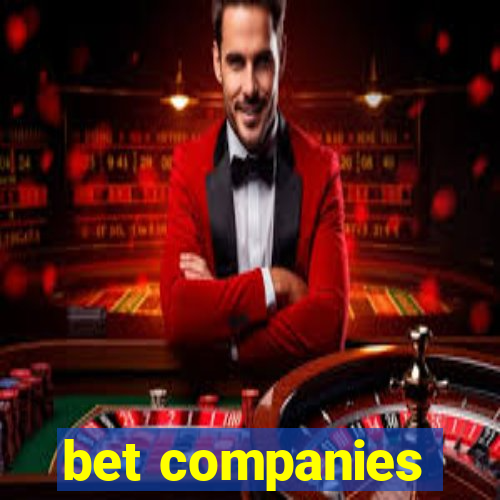 bet companies