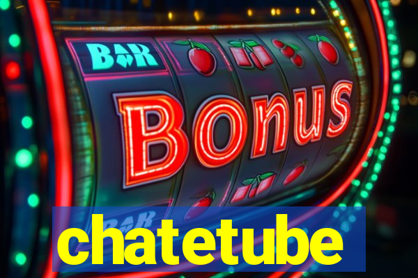 chatetube