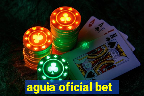 aguia oficial bet