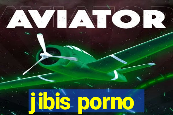 jibis porno