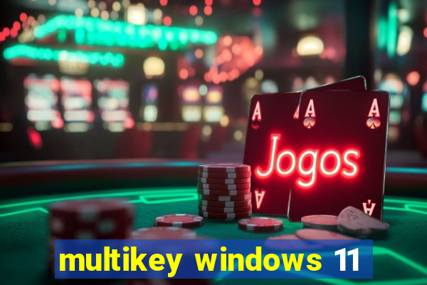 multikey windows 11