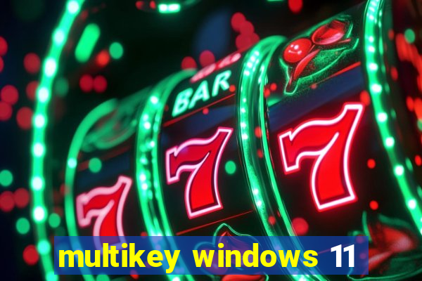 multikey windows 11