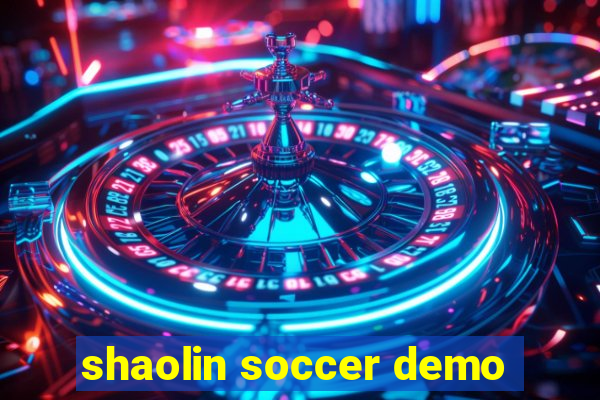 shaolin soccer demo