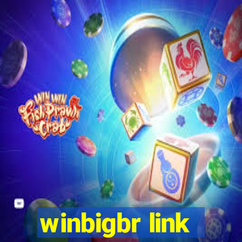 winbigbr link