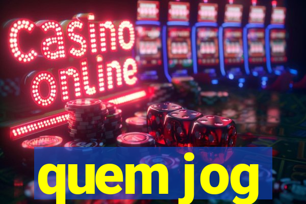 quem jog