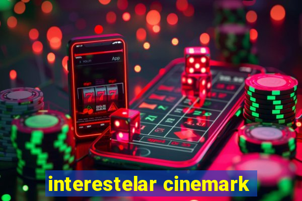 interestelar cinemark