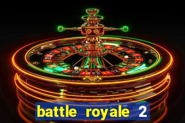 battle royale 2 filme completo dublado