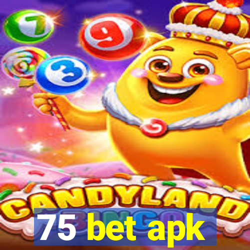 75 bet apk