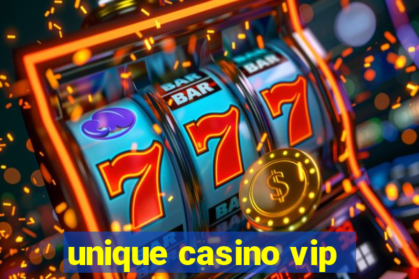 unique casino vip