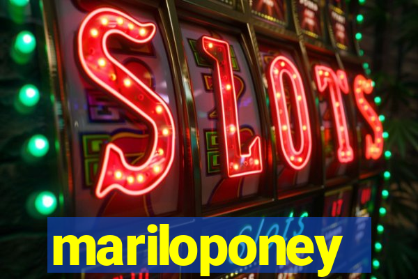 mariloponey