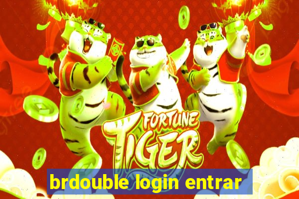 brdouble login entrar