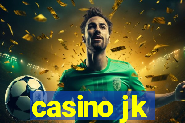 casino jk