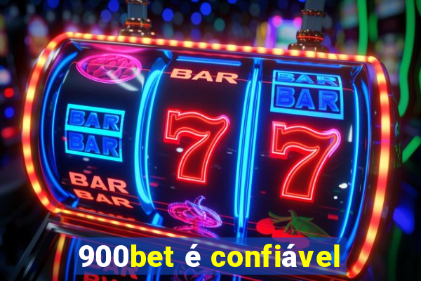 900bet é confiável