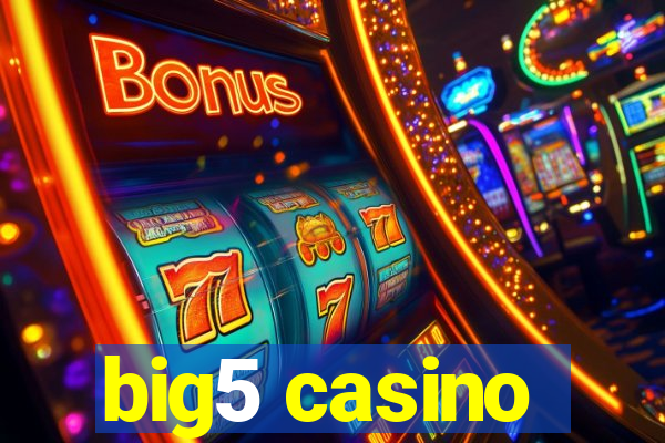 big5 casino