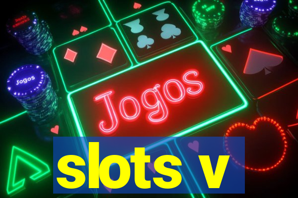 slots v