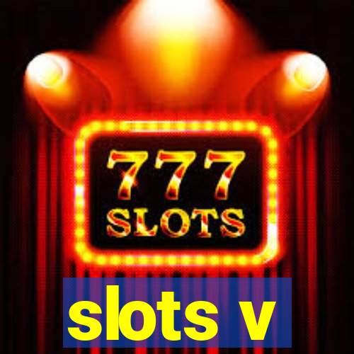 slots v