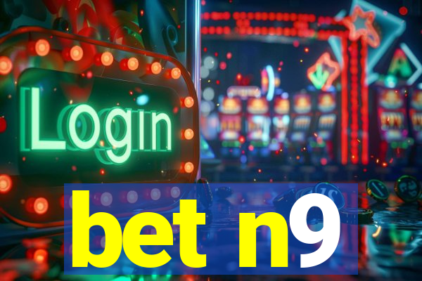 bet n9